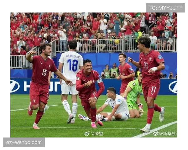 葡萄牙五球横扫乌兹别克斯坦，K组净胜球优势大幅提升